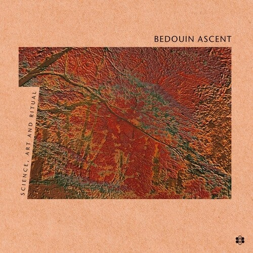 Bedouin Ascent: Science, Art And Ritual \ LP