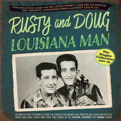 Rusty and Doug: Louisiana Man: The Singles Collection 1953-62  \ CD