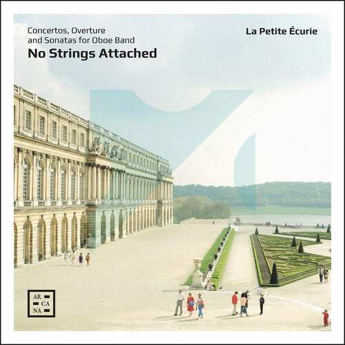 La Petite Ecurie: No Strings Attached - Concertos, Overture & Sonatas for Oboe Band  \ CD