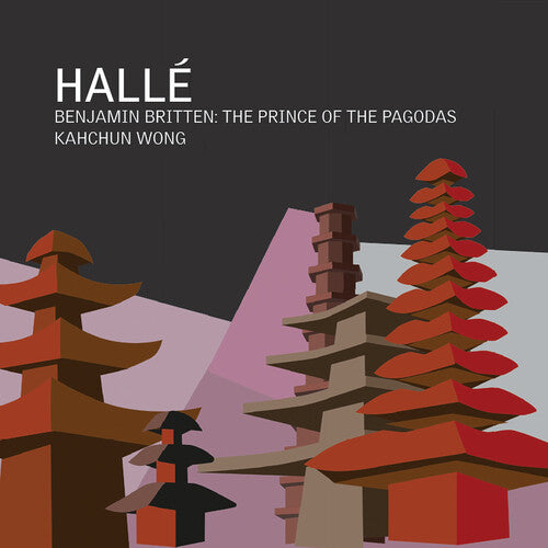 Halle: Britten: The Prince of the Pagodas  \ CD