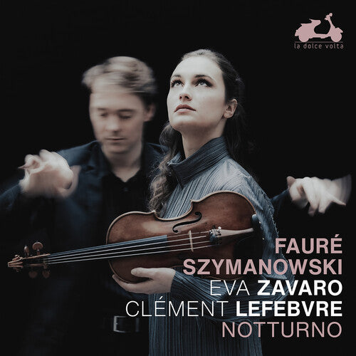Eva Zavaro: Faure & Szymanowski: Notturno  \ CD