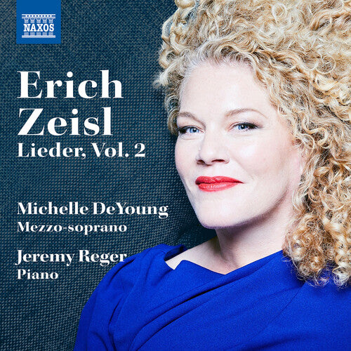 Michelle DeYoung: Lieder by Erich Zeisl, Vol. 2  \ CD