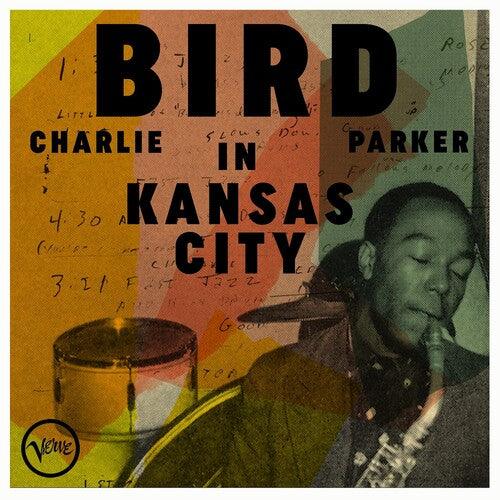 Charlie Parker- Bird In Kansas City - VINYL