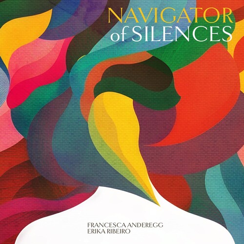 Francesca Anderegg: Navigator Of Silences  \ CD