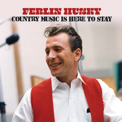 Ferlin Husky: Country Music is Here to Stay  \ CD
