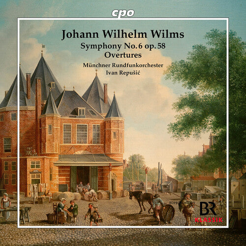 Munchner Rundfunkorchester: Wilms: Symphony No. 6, Op. 58; Overtures  \ CD