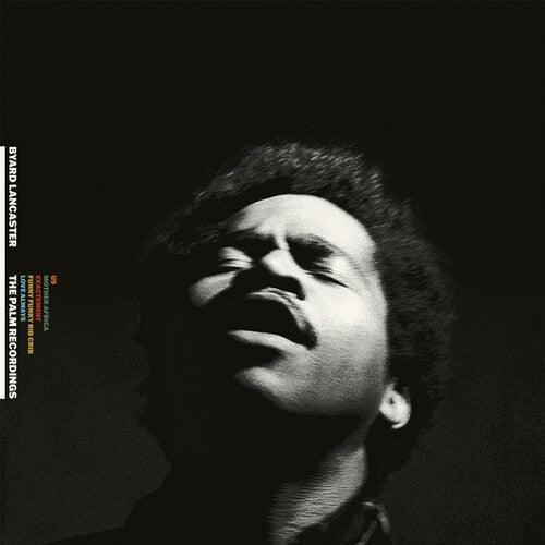 Byard Lancaster- The Complete Palm Recordings 1973-1974 - VINYL