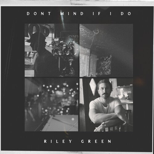 Riley Green: Don't Mind If I Do  \ CD