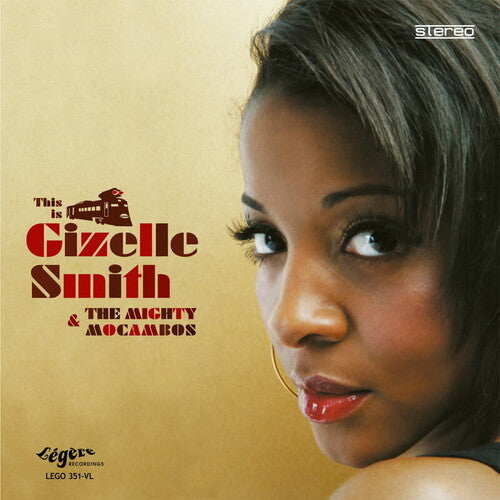 Gizelle Smith: This Is Gizelle Smith & The Mighty Mocambos - VINYL