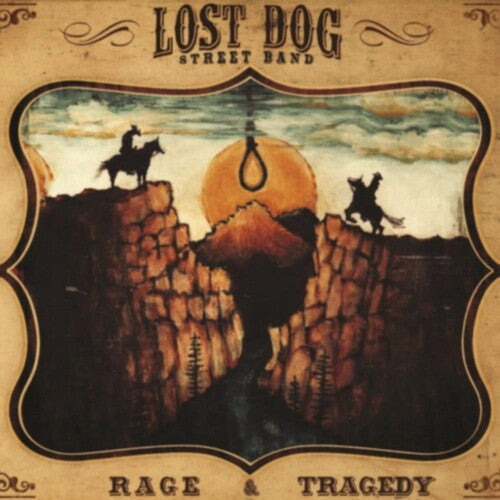 Lost Dog Street Band: Rage & Tragedy \ LP