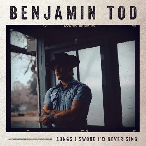 Benjamin Tod: Songs I Swore I'd Never Sing \ LP