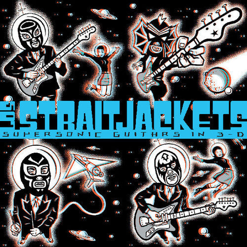 Los StraitJackets- Supersonic Guitars In 3-d - VINYL