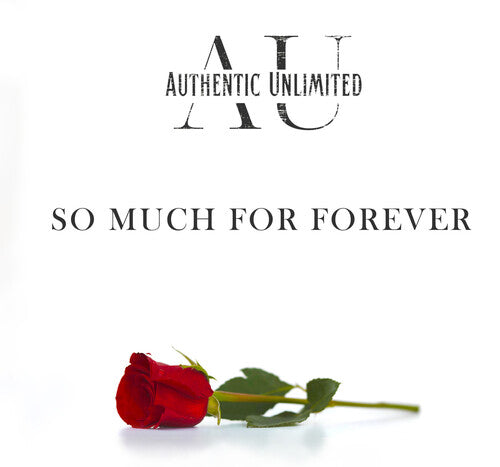 Authentic Unlimited: So Much For Forever / The Gospel Sessions 2 \ LP