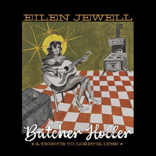 Eilen Jewell- Butcher Holler - VINYL