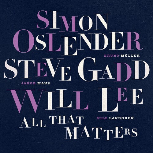 Oslender, Simon / Gadd, Steve / Lee, Will: All That Matters - VINYL