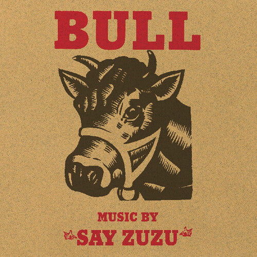 Say Zuzu: Bull \ LP