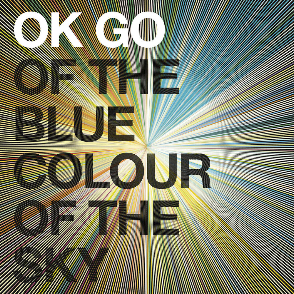 OK Go- Of The Blue Colour Of The Sky [Colored Vinyl] (Gate) [180 Gram] - VINYL