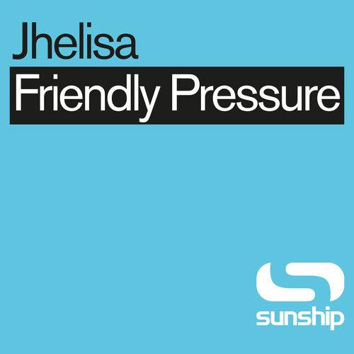 Jhelisa & Sunship- Friendly Pressure (Sunship Remixes) - VINYL