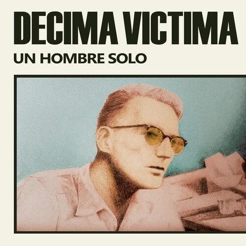 Decima Victima- Un Hombre Solo - VINYL