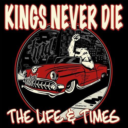 Kings Never Die- The Life & Times - Red - VINYL