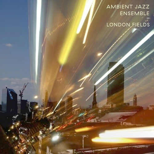 Ambient Jazz Ensemble: London Fields - VINYL