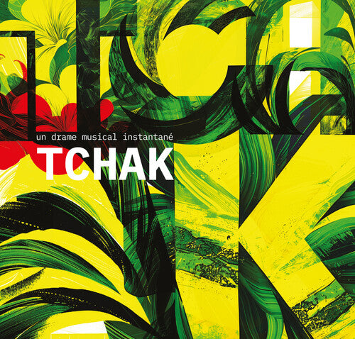 Un Drame Musical Instantane: Tchak  \ CD