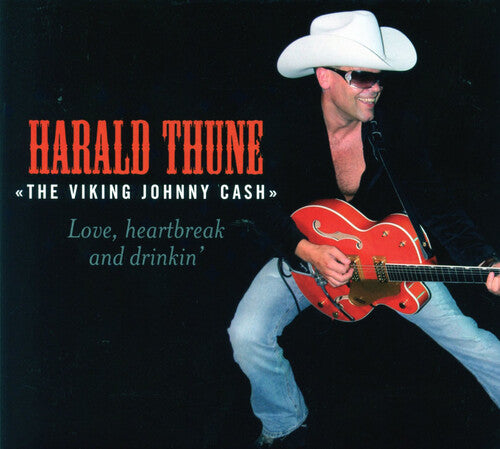 Harald Thune: Love Heartbreak & Drinkin  \ CD