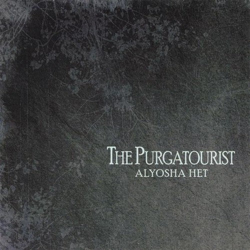 Alyosha Het: The Purgatourist  \ CD