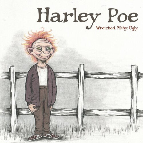 Harley Poe: Wretched, Filthy, Ugly  \ CD