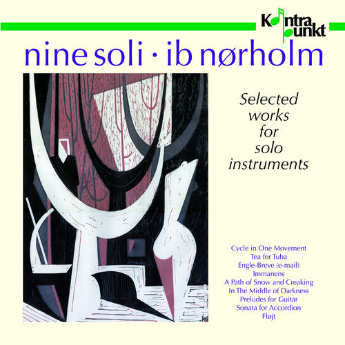 Ib Norholm: Nine Soli, Works for Solo Inst  \ CD