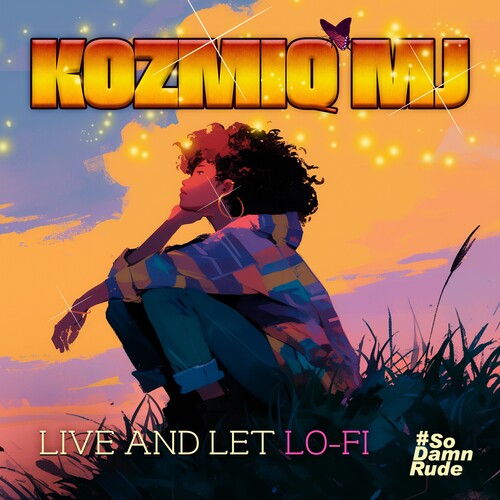 Kosmiq Mj: Live And Let Lo-fi  \ CD