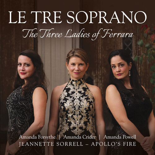 Apollo's Fire: Le Tre Soprano  \ CD