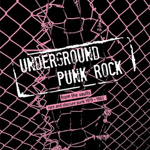 Various Artists- Underground Punk Rock: From The Vaults - Rare And Obscure Punk 1979-1983 - VINYL
