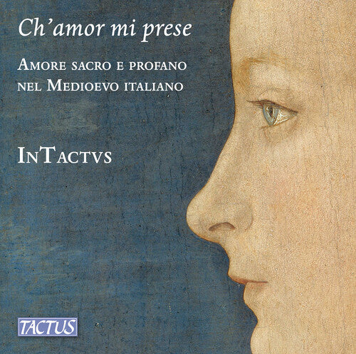 InTactvs: Ch’amor mi prese  \ CD