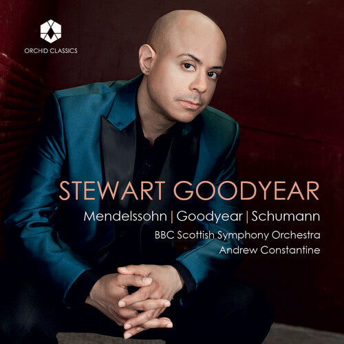 Stewart Goodyear: Mendelssohn, Goodyear & Schumann  \ CD