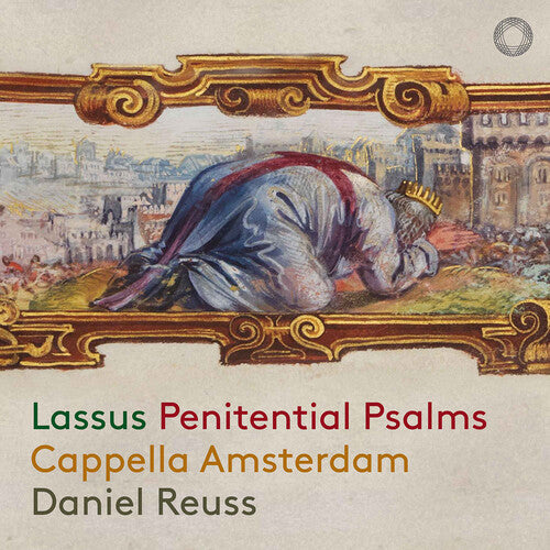 Cappella Amsterdam: Lassus: Penitential Psalms  \ CD