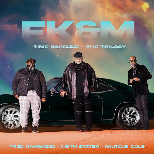 Hammond, Fred / Staten, Keith / Cole, Marcus / Fk&M: Time Capsule - The Trilogy  \ CD