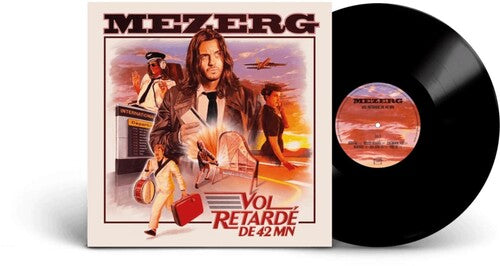 Mezerg: Mezerg - Vol Retardé DE 42 MN \ LP