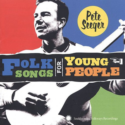 Pete Seeger: Folk Songs for Young People  \ CD