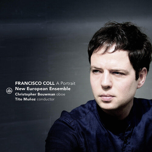 New European Ensemble: Francisco Coll - A Portrait  \ CD