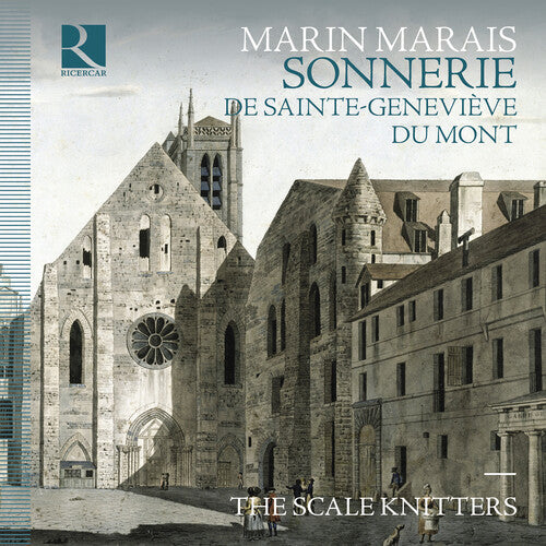 The Scale Knitters: Marais: Sonnerie de Sainte-Genevieve du Mont  \ CD