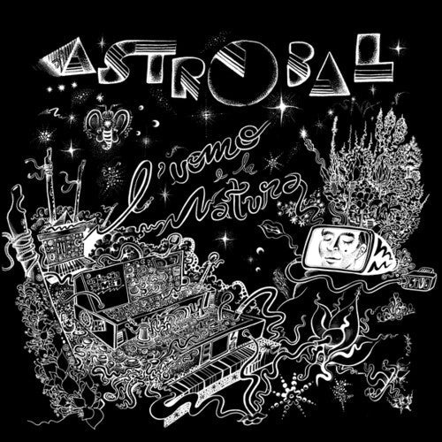 Astrobal: L'uomo e La natura \ LP