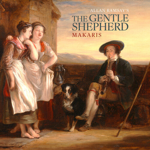 Makaris: Ramsay: The Gentle Shepherd  \ CD