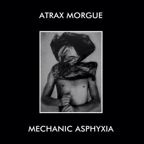 Atrax Morgue: Mechanic Asphyxia \ LP