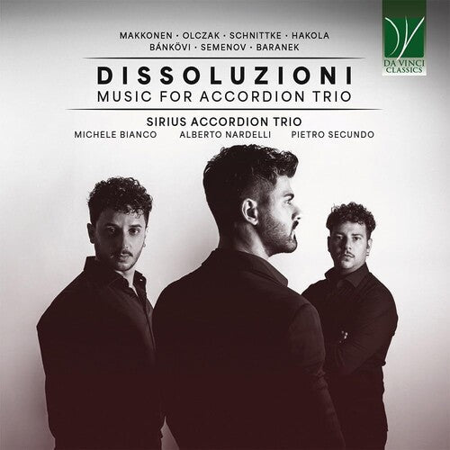 Sirius Accordion Trio: Dissoluzioni: Music For Accordion Trio  \ CD