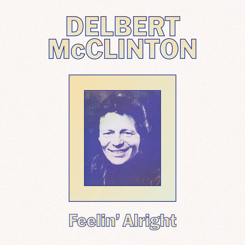 Delbert McClinton: Feelin' Alright  \ CD