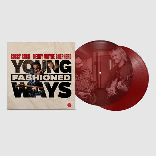 Bobby Rush/Kenny Wayne Shepherd- Young Fashioned Ways - VINYL