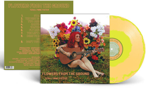 Tera Lynne Fister- Flowers From The Ground - VINYL