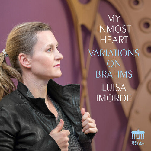 Luisa Imorde: my inmost heart - Variations on Brahms  \ CD