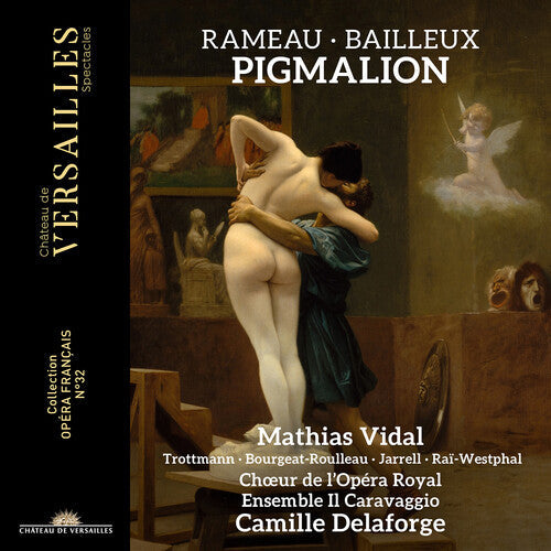 Camille Delaforge: Rameau & Bailleux: Pigmalion  \ CD